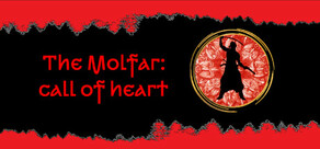 The Molfar: Call of Heart