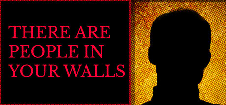There are people in your walls