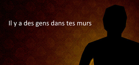 Il y a des gens dans tes murs