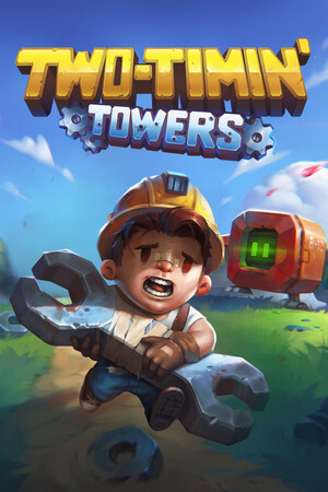 Two-Timin' Towers