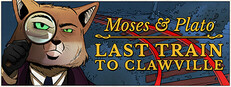Moses & Plato - Last Train to Clawville