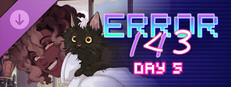 ERROR143 Day 5