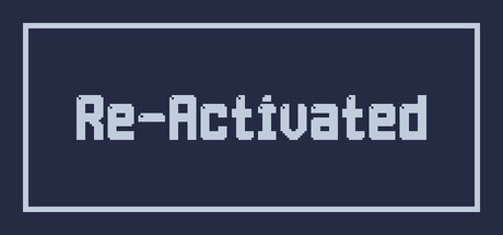 Re-Activated