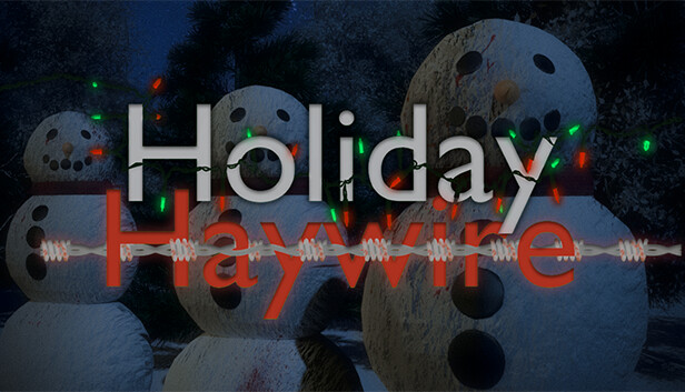 Holiday Haywire