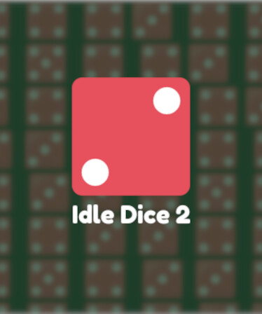 Idle Dice 2