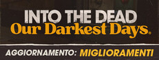 Into the Dead: Our Darkest Days