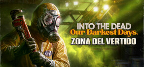 Into the Dead: Our Darkest Days