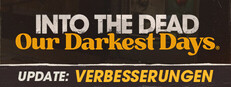 Into the Dead: Our Darkest Days