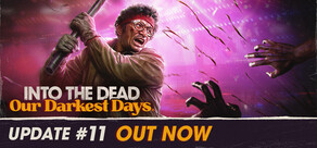 Into the Dead: Our Darkest Days