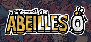 J’ai demandé des abeilles 0