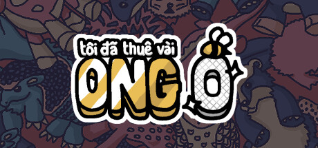 Tôi đã thuê vài ong 0
