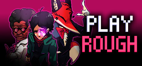 Play Rough — Steam header