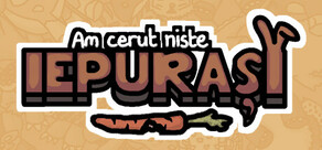 Am cerut niște iepurași