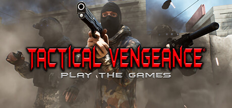 Tactical Vengeance: Play The Games