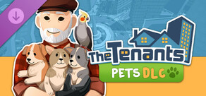 The Tenants - Pets DLC