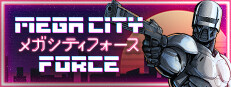 Mega City Force