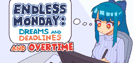 Endless Monday: Dreams and Deadlines Cover Image