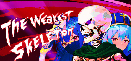 最弱骸骨兵 The Weakest Skeleton — header artwork