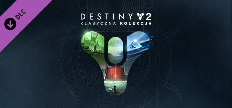 Destiny 2: Klasyczna kolekcja (2023)