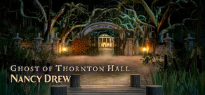 Nancy Drew®: Ghost of Thornton Hall