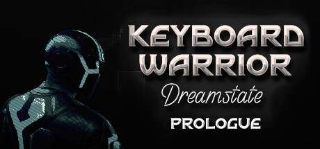 Keyboard Warrior: Dreamstate Prologue Cover Image