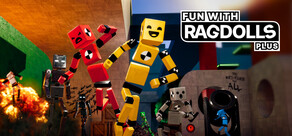 Fun with Ragdolls Plus