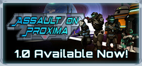 Assault On Proxima