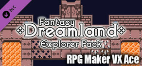 RPG Maker VX Ace - Fantasy Dreamland Explorer Pack