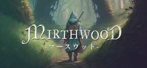 Mirthwood
