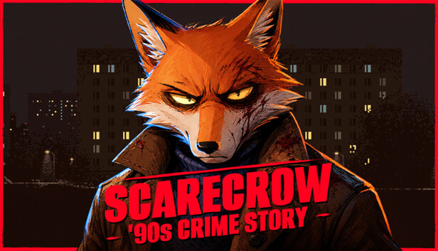 Scarecrow: 90s Crime Story on Steam