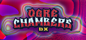 Ogre Chambers DX