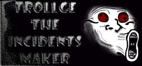 Trollge The Incidents Maker: header artwork