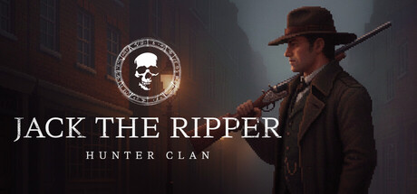 Jack the Ripper: Hunter Clan — Steam header