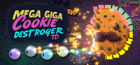 Mega Giga Cookie Destroyer TD — Steam header