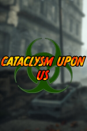 Cataclysm Upon Us