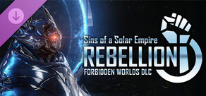 Sins of a Solar Empire: Rebellion - Forbidden Worlds® DLC