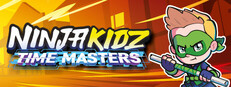 NINJA KIDZ: TIME MASTERS banner