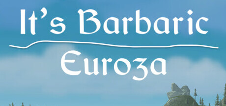 It's Barbaric: Euroza: header artwork