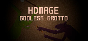 Homage: Godless Grotto