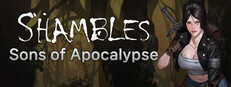 Shambles: Sons of the Apocalypse