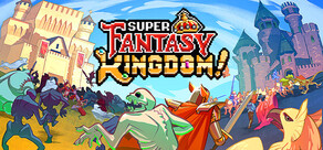 Super Fantasy Kingdom