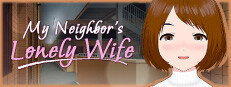 My Neighbor's Lonely Wife