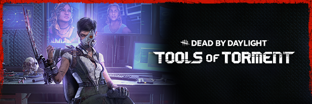 Dead by Daylight - Tools of Torment Chapter thumbnail