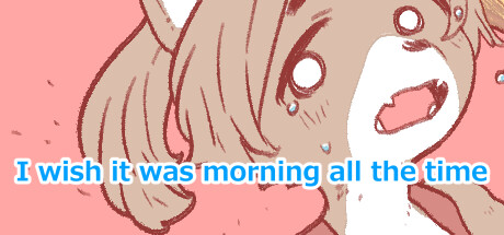 I wish it was morning all the time Cover Image