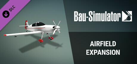 Bau-Simulator - Airfield Expansion