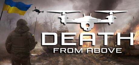 Death From Above: A Ukrainian Drone Warstory — Steam header