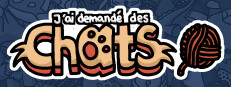 J'ai demandé des chats