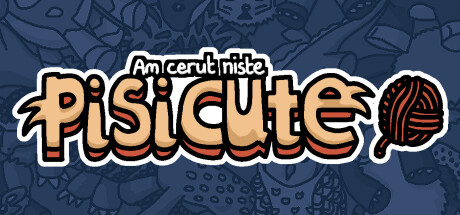 Am cerut niște pisicuțe