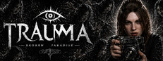 TRAUMA Broken Paradise