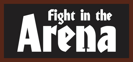 Fight in the Arena by Daniel da Silva — Steam header